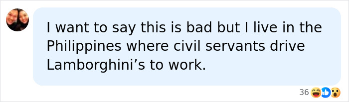 Social media comment about civil servants in the Philippines driving Lamborghinis to work. Social media comment about civil servants in the Philippines driving Lamborghinis to work.