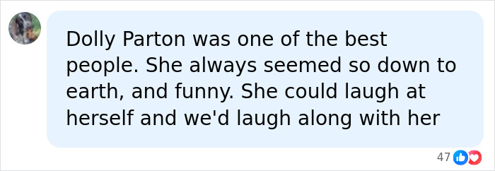 A social media comment highlighting Dolly Parton's down-to-earth personality and humor, in context of her illness.
