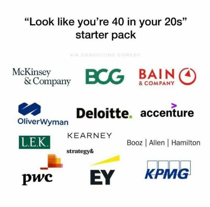 A meme listing consulting firms as a starter pack to look 40 in your 20s for stats class humor.