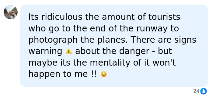 A comment about a woman injured by a jet engine, warning about tourists ignoring danger signs.