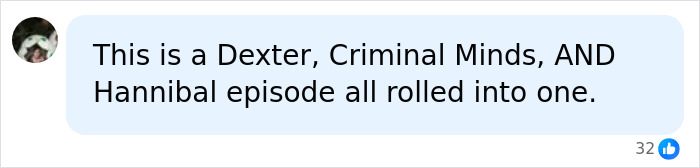 A social media comment comparing the surgeon's horrific crimes and amputation to a Dexter episode.