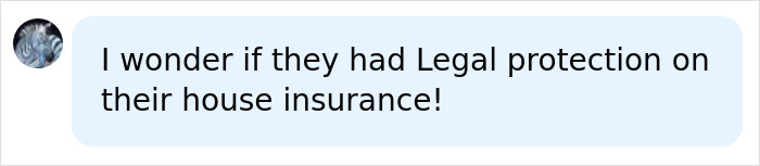 A social media comment about having legal protection on house insurance for an ornamental squirrel court bill. A social media comment about having legal protection on house insurance for an ornamental squirrel court bill.