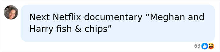 A social media comment suggesting a Netflix documentary about Meghan and Harry called 'Meghan and Harry fish & chips.' A social media comment suggesting a Netflix documentary about Meghan and Harry called 'Meghan and Harry fish & chips.'