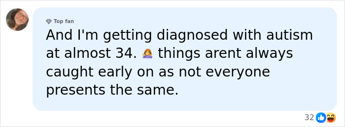 A social media post by a person getting diagnosed with autism at almost 34, highlighting that diagnoses can occur later in life. A social media post by a person getting diagnosed with autism at almost 34, highlighting that diagnoses can occur later in life.