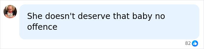A comment stating the mother does not deserve the baby, referencing Bonnie Blue's scandalous pregnancy. A comment stating the mother does not deserve the baby, referencing Bonnie Blue's scandalous pregnancy.
