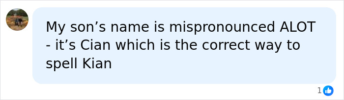 A social media comment from a user whose son's common name Cian is mispronounced frequently, highlighting pronunciation challenges. A social media comment from a user whose son's common name Cian is mispronounced frequently, highlighting pronunciation challenges.