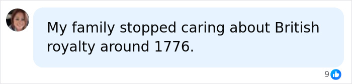 A social media comment about a family's disinterest in British royalty related to Prince Harry and Meghan Markle. A social media comment about a family's disinterest in British royalty related to Prince Harry and Meghan Markle.