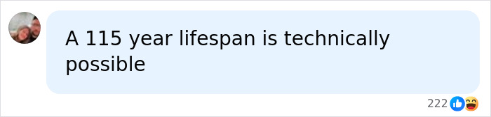 A social media comment discussing a 115-year lifespan in relation to a 100-year prison sentence. A social media comment discussing a 115-year lifespan in relation to a 100-year prison sentence.