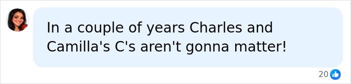 A comment stating that Charles and Camilla's Cs won't matter in a few years, related to the name change.