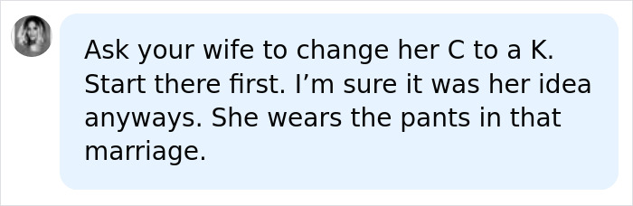 Social media comment suggesting Prince William ask his wife to change her name, referencing the Kate Middleton name change.