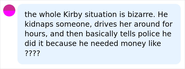 Screenshot of a text message discussing the bizarre Kirby kidnapping situation and the husband's arrest. Screenshot of a text message discussing the bizarre Kirby kidnapping situation and the husband's arrest.