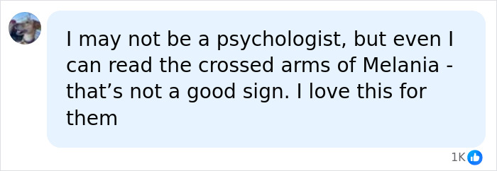 A comment interpreting Melania's crossed arms as a bad sign, referring to a heated exchange between Melania and Donald Trump. A comment interpreting Melania's crossed arms as a bad sign, referring to a heated exchange between Melania and Donald Trump.
