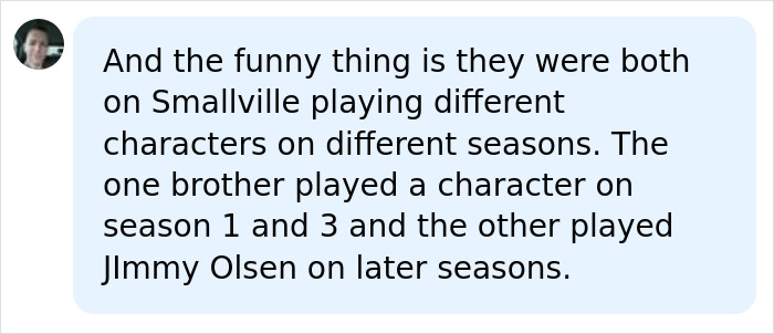 A social media comment detailing how an X-Men actor and his twin brother both appeared on Smallville in different roles. A social media comment detailing how an X-Men actor and his twin brother both appeared on Smallville in different roles.