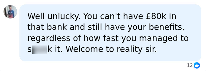 A social media comment explaining why a lottery winner cannot retain benefits with £80,000 in the bank. A social media comment explaining why a lottery winner cannot retain benefits with £80,000 in the bank.