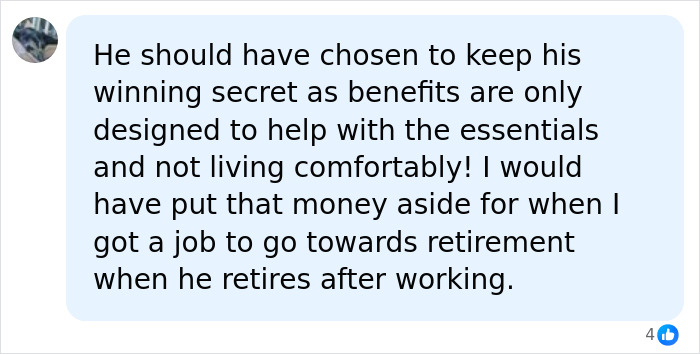 A social media comment advises a lottery winner to keep winnings secret for retirement and essential needs. A social media comment advises a lottery winner to keep winnings secret for retirement and essential needs.