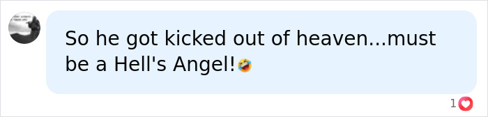 A man jokes about a Hell's Angel after a heart stops during surgery and the afterlife description. A man jokes about a Hell's Angel after a heart stops during surgery and the afterlife description.