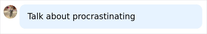 A social media comment on the procrastination of a man who wins a $5.8 million jackpot. A social media comment on the procrastination of a man who wins a $5.8 million jackpot.