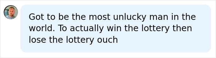 A social media comment about a man who wins a $5.8 million jackpot but misses the deadline. A social media comment about a man who wins a $5.8 million jackpot but misses the deadline.