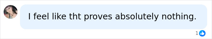 A social media comment from a user reading, I feel like tht proves absolutely nothing, in response to James Blunt breaking silence. A social media comment from a user reading, I feel like tht proves absolutely nothing, in response to James Blunt breaking silence.