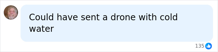 A social media comment suggesting sending a drone with cold water to the terrified electrician stuck in the sign.