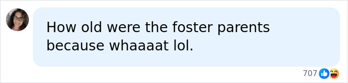 A comment asking about the age of the foster parents in the story of the 38YO woman.