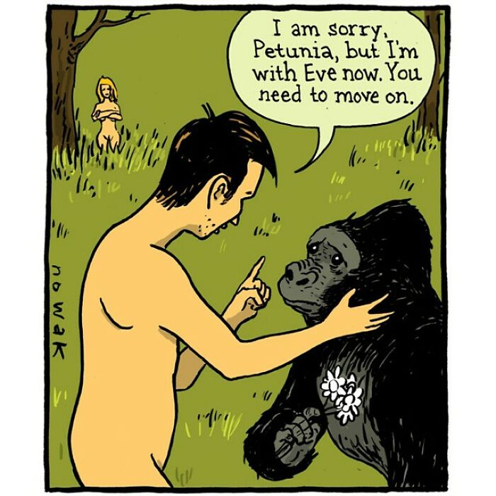 A single-panel comic by Joseph Novak where Adam breaks up with a gorilla named Petunia for Eve. Best jokes.