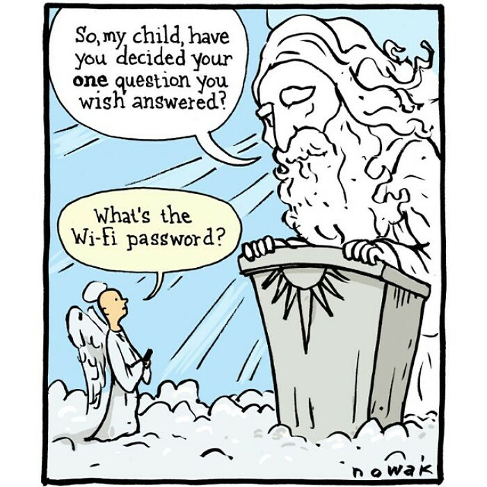 A single-panel comic by Joseph Novak showing an angel asking God for the Wi-Fi password. Best jokes.