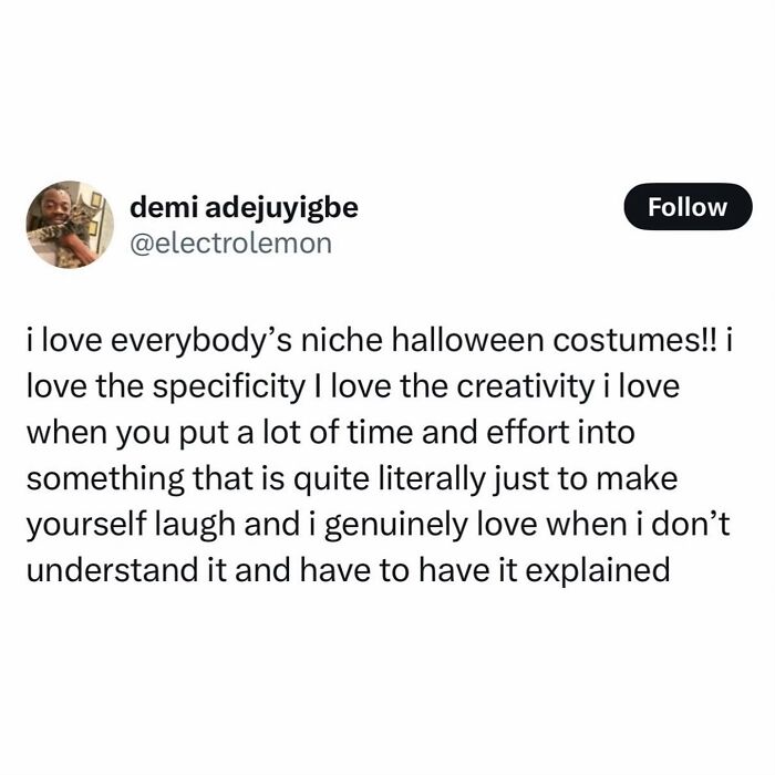 Hilarious memes: A tweet from @electrolemon expressing love for niche Halloween costumes and their creativity.