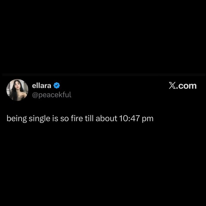 A screenshot of a tweet by ellara @peacekful, with text about single life, perfect for scrolling through hilarious memes.