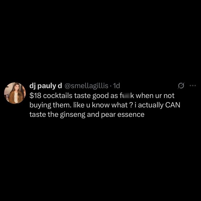 A screenshot of a tweet by dj pauly d about expensive cocktails, part of a collection of hilarious memes for procrastinating.
