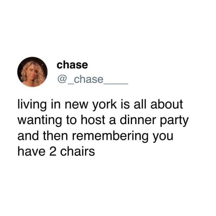 A screenshot of a tweet by chase about hosting dinner parties in New York, among other hilarious memes for procrastinating.