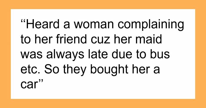 66 Crazy Stories About Working In “Rich People Environments,” As Told By The Employees Themselves