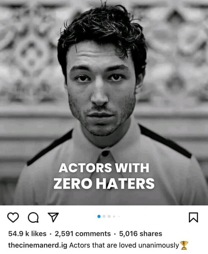A black and white image of actor Ezra Miller with the caption Actors with zero haters, showing things that aged poorly.