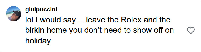 A social media comment from giulpiccini advising against flaunting luxury items like a Rolex on holiday for safety.