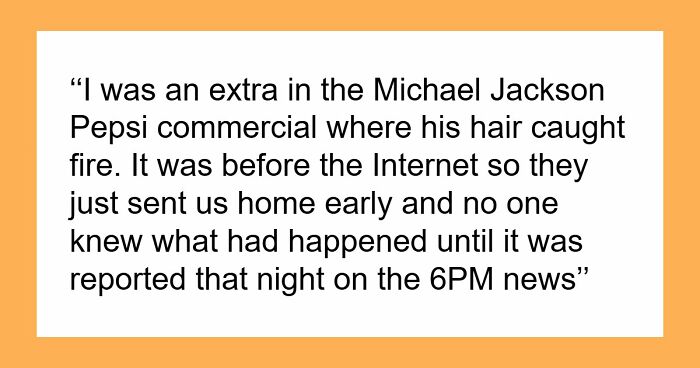 69 Things People Have Done That Make For One Hell Of A Story