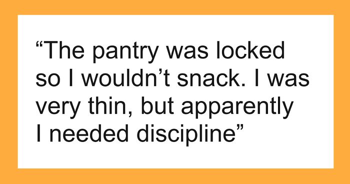 46 Parents Who Made Their Kids Follow Rules That Turned Out To Be Weird, Toxic, Or Terrifying In Retrospect