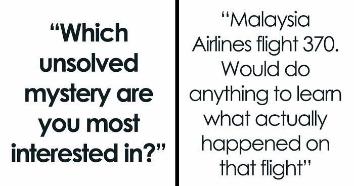 40 Unsolved Mysteries That Keep Exciting The Minds Of People Even Decades After They Happened
