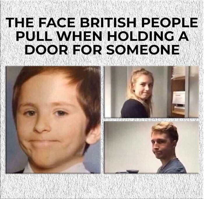 A meme showing different faces people make when holding a door, highlighting British humor.