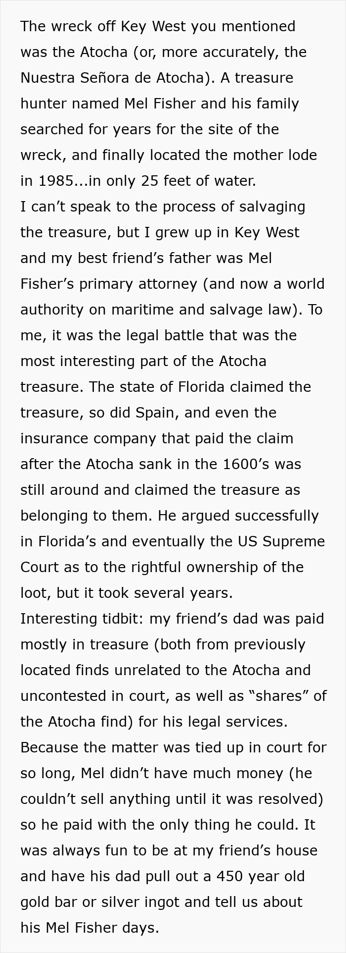 A story about people exploring abandoned places, detailing a treasure hunter finding the Atocha shipwreck.