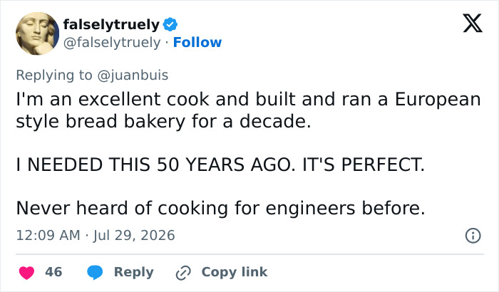 A Twitter post by falselytruely, who finds the engineer style recipes perfect after decades of cooking.
