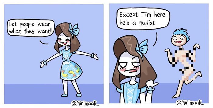 Minimaali comic about absurd relationships, a woman saying Let people wear what they want until a nudist appears.