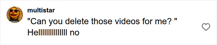 A social media comment from multistar, humorously declining a request to delete videos related to an airline incident. A social media comment from multistar, humorously declining a request to delete videos related to an airline incident.