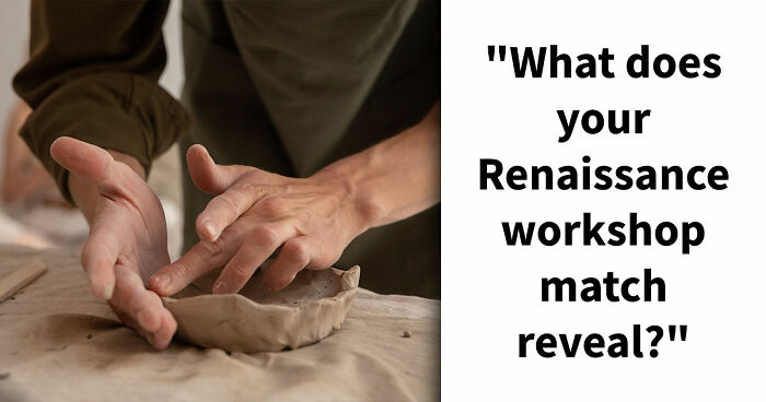 “Which Renaissance Workshop Would You Apprentice In?”: 25 Questions To Find Out