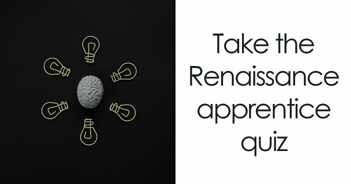 “Which Renaissance Workshop Would You Apprentice In?”: 25 Questions To Find Out