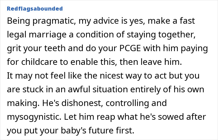 A screenshot of a Reddit comment suggesting a pregnant woman make legal marriage a condition before leaving her husband. A screenshot of a Reddit comment suggesting a pregnant woman make legal marriage a condition before leaving her husband.
