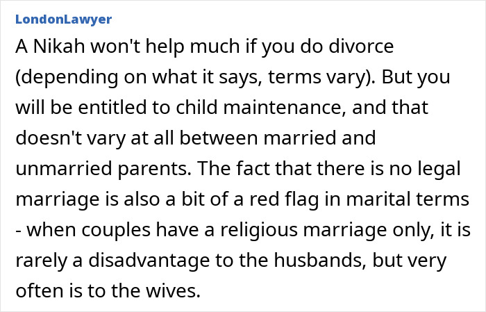 A Reddit comment from LondonLawyer explaining that a Nikah might not help in divorce, but child maintenance is applicable, noting lack of legal marriage as a red flag. A Reddit comment from LondonLawyer explaining that a Nikah might not help in divorce, but child maintenance is applicable, noting lack of legal marriage as a red flag.