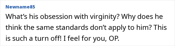 A Reddit comment questioning the husband's obsession with virginity and double standards, expressing sympathy for the original poster. A Reddit comment questioning the husband's obsession with virginity and double standards, expressing sympathy for the original poster.