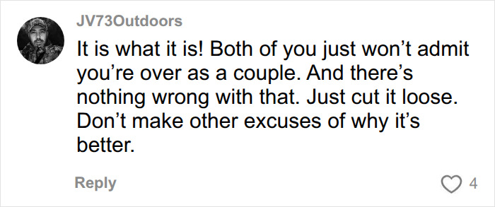A comment from JV73Outdoors suggesting that living in separate apartments means a couple is over, not improving their marriage. A comment from JV73Outdoors suggesting that living in separate apartments means a couple is over, not improving their marriage.