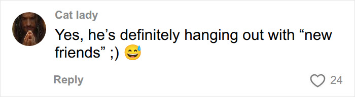 A comment about a woman and her husband moving into separate apartments, suggesting the husband is with new friends. A comment about a woman and her husband moving into separate apartments, suggesting the husband is with new friends.