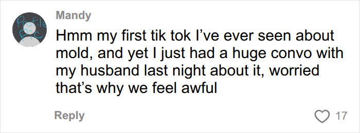 A social media comment from Mandy discussing a TikTok about mold and unexplained symptoms with her husband. A social media comment from Mandy discussing a TikTok about mold and unexplained symptoms with her husband.